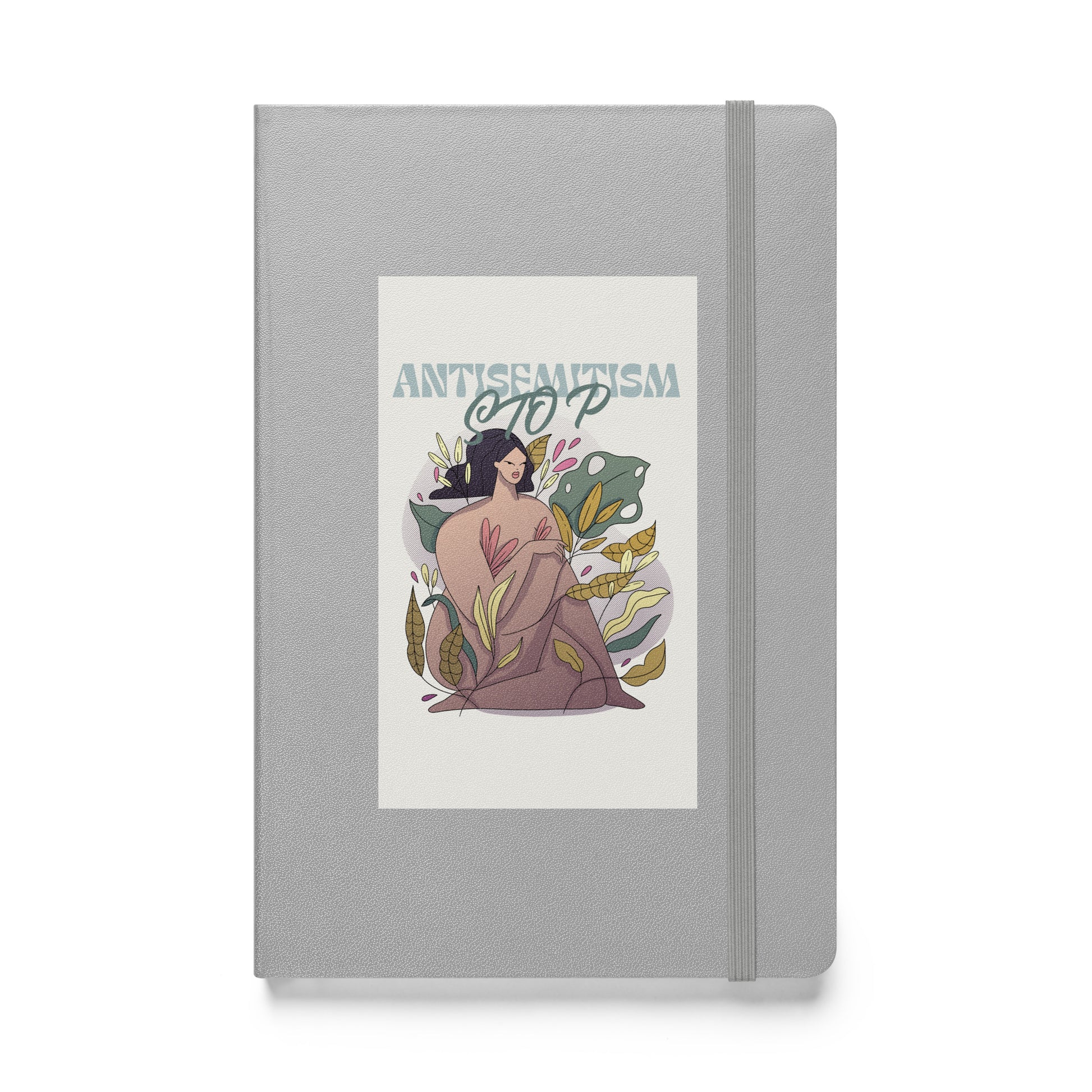 Stop Antisemitism | Plants & Flowers Edition | Hardcover Notebook