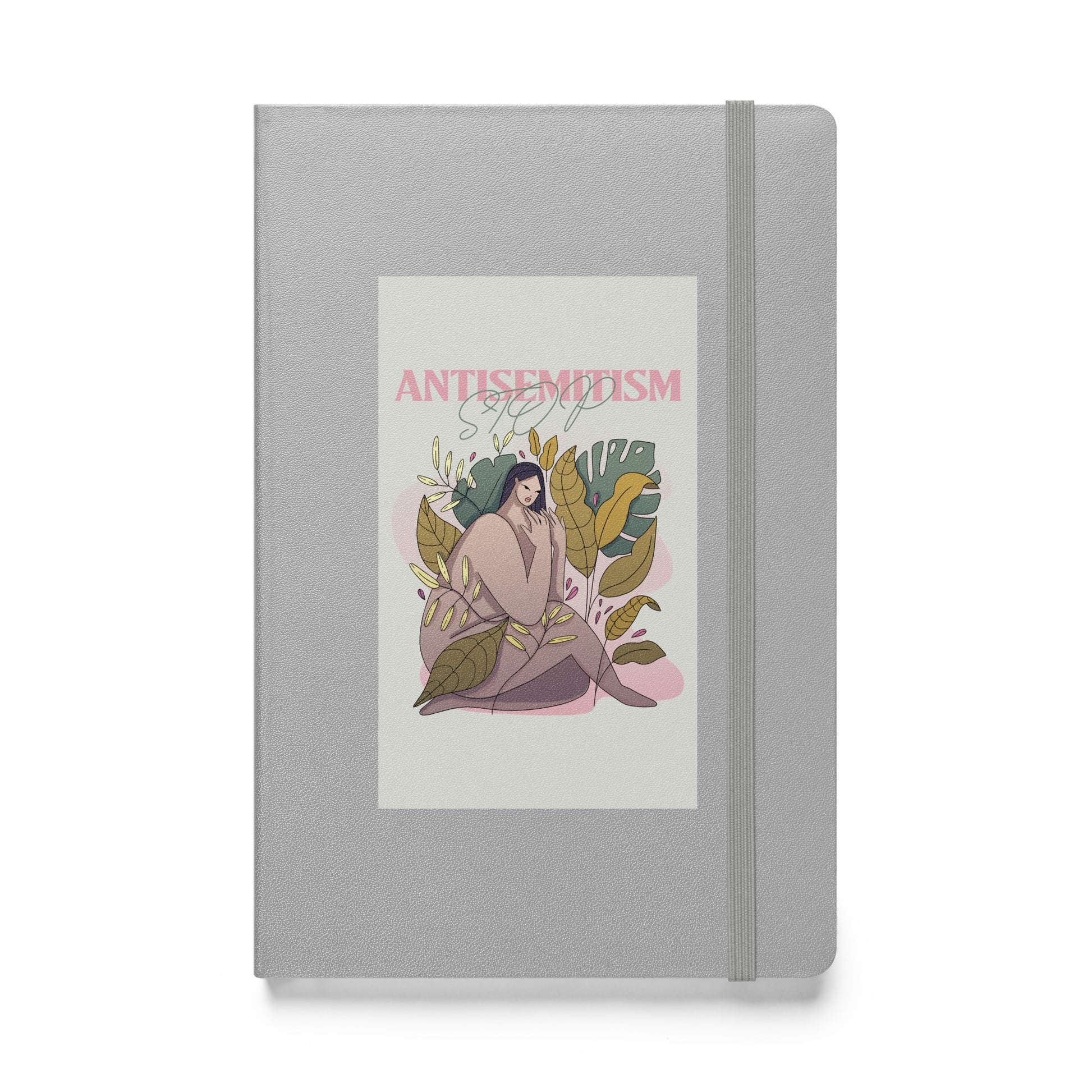 Stop Antisemitism | Plants & Flowers Edition | Hardcover Notebook
