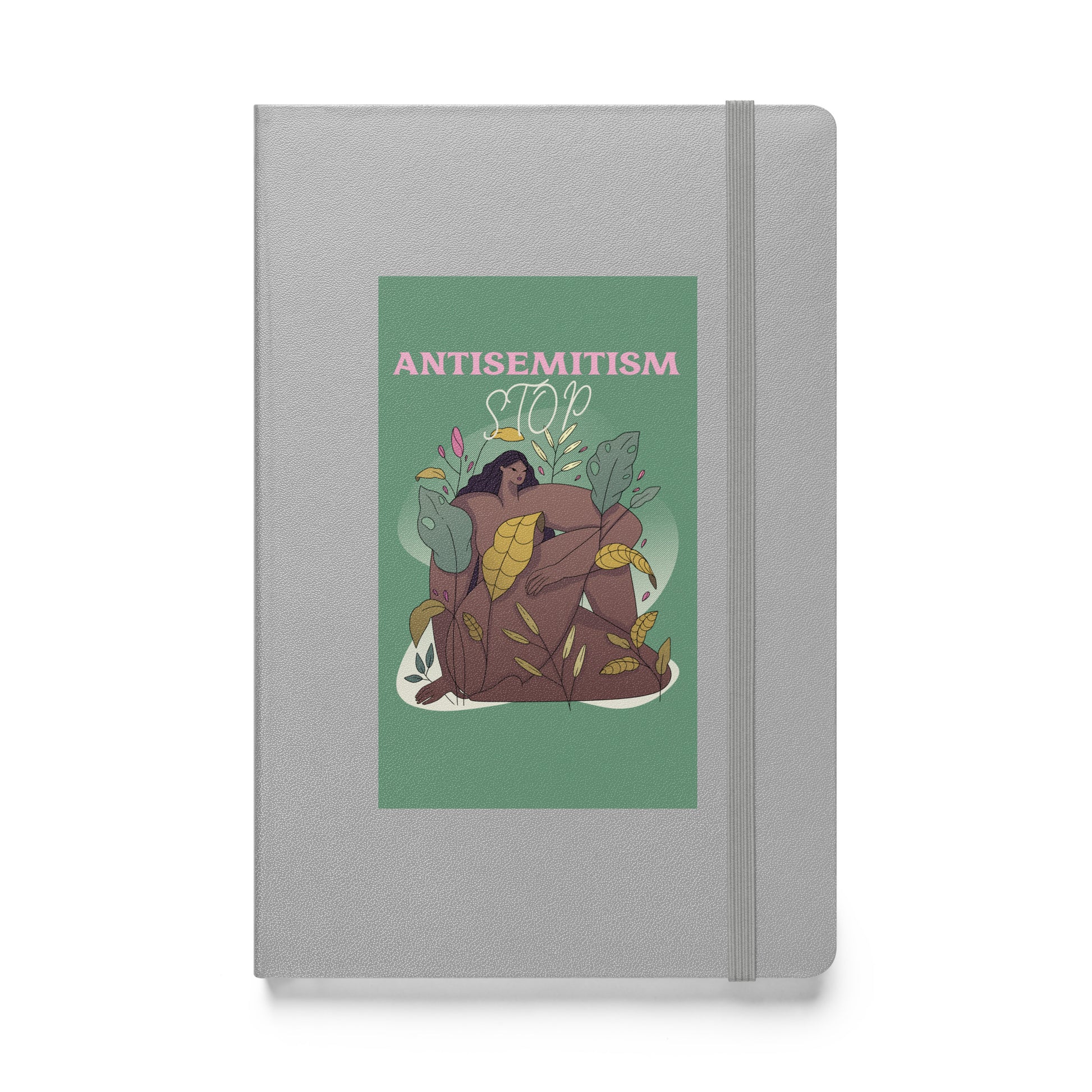 Stop Antisemitism | Plants & Flowers Edition | Hardcover Notebook