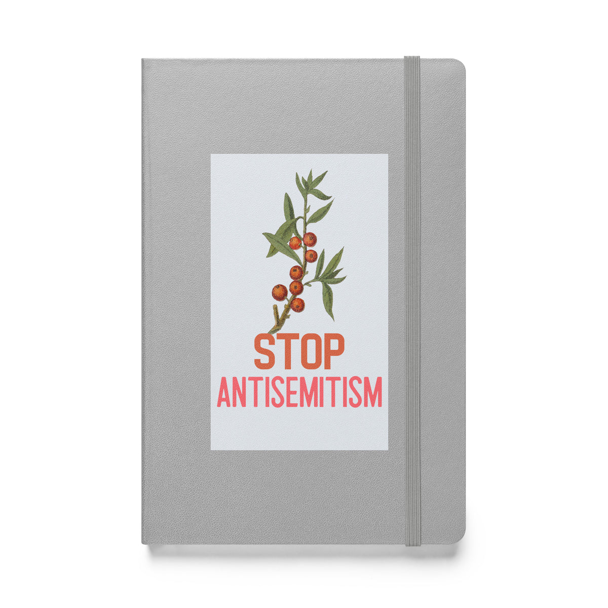 Stop Antisemitism | Plants & Flowers Edition | Hardcover Notebook Jouparty