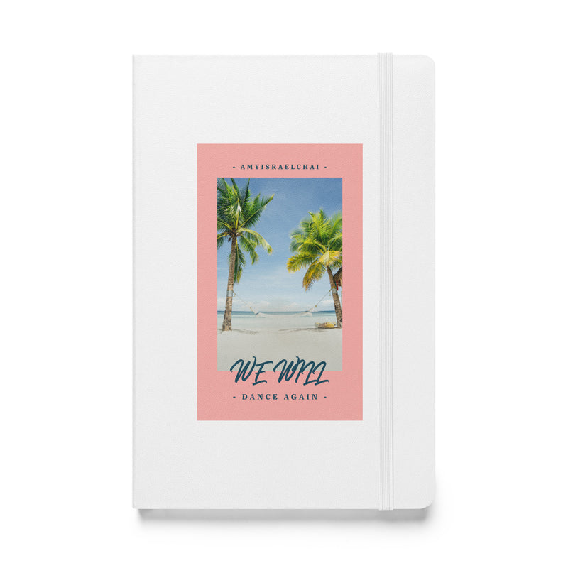 We Will Dance Again | Hardcover Notebook
