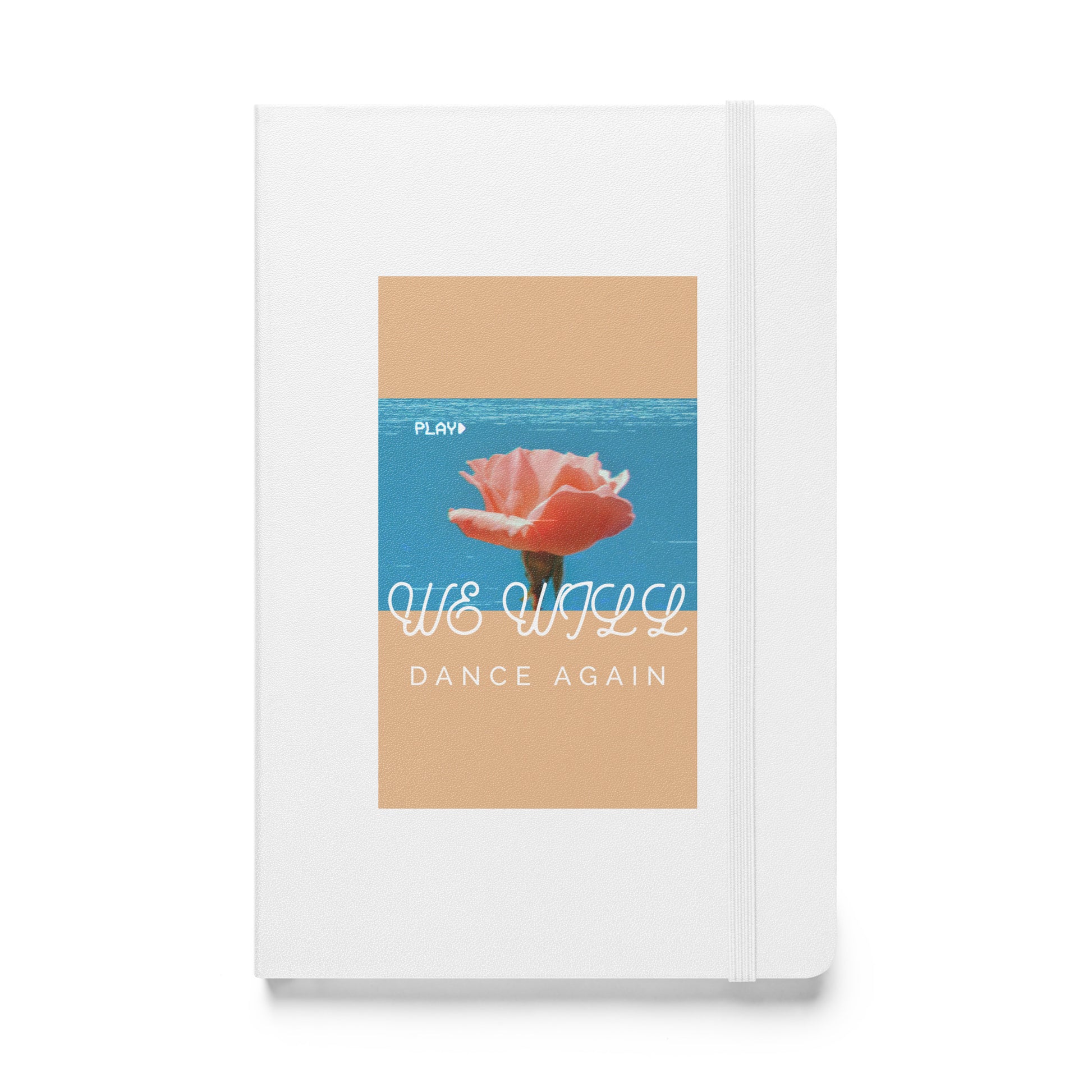 We Will Dance Again | Hardcover Notebook