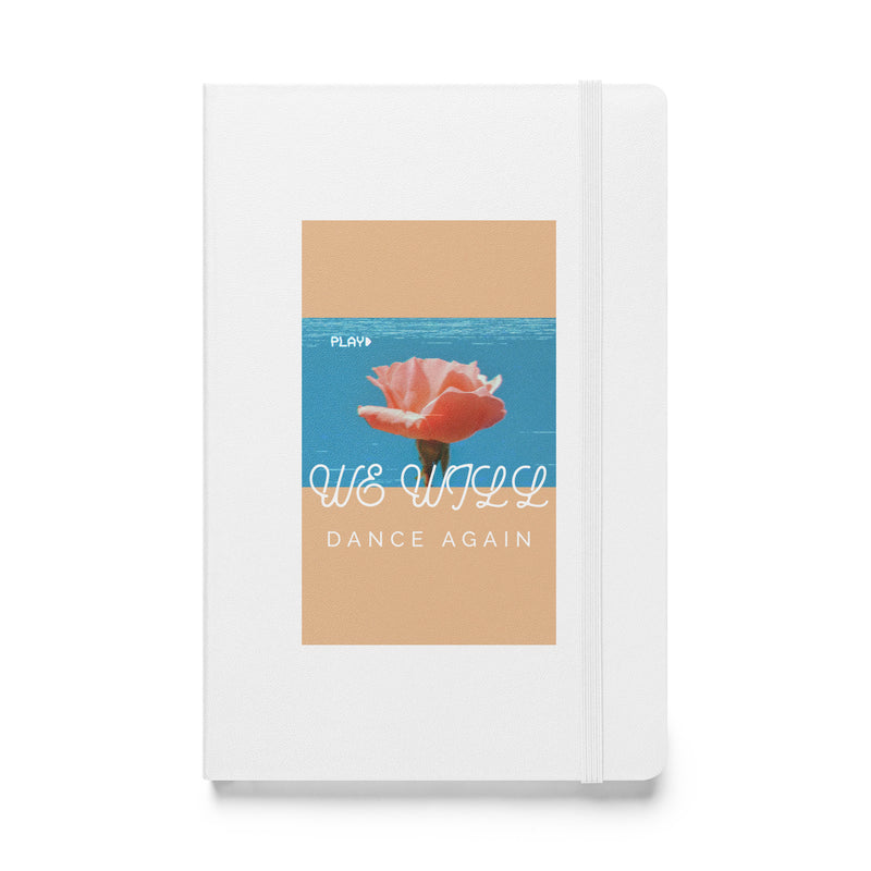 We Will Dance Again | Hardcover Notebook