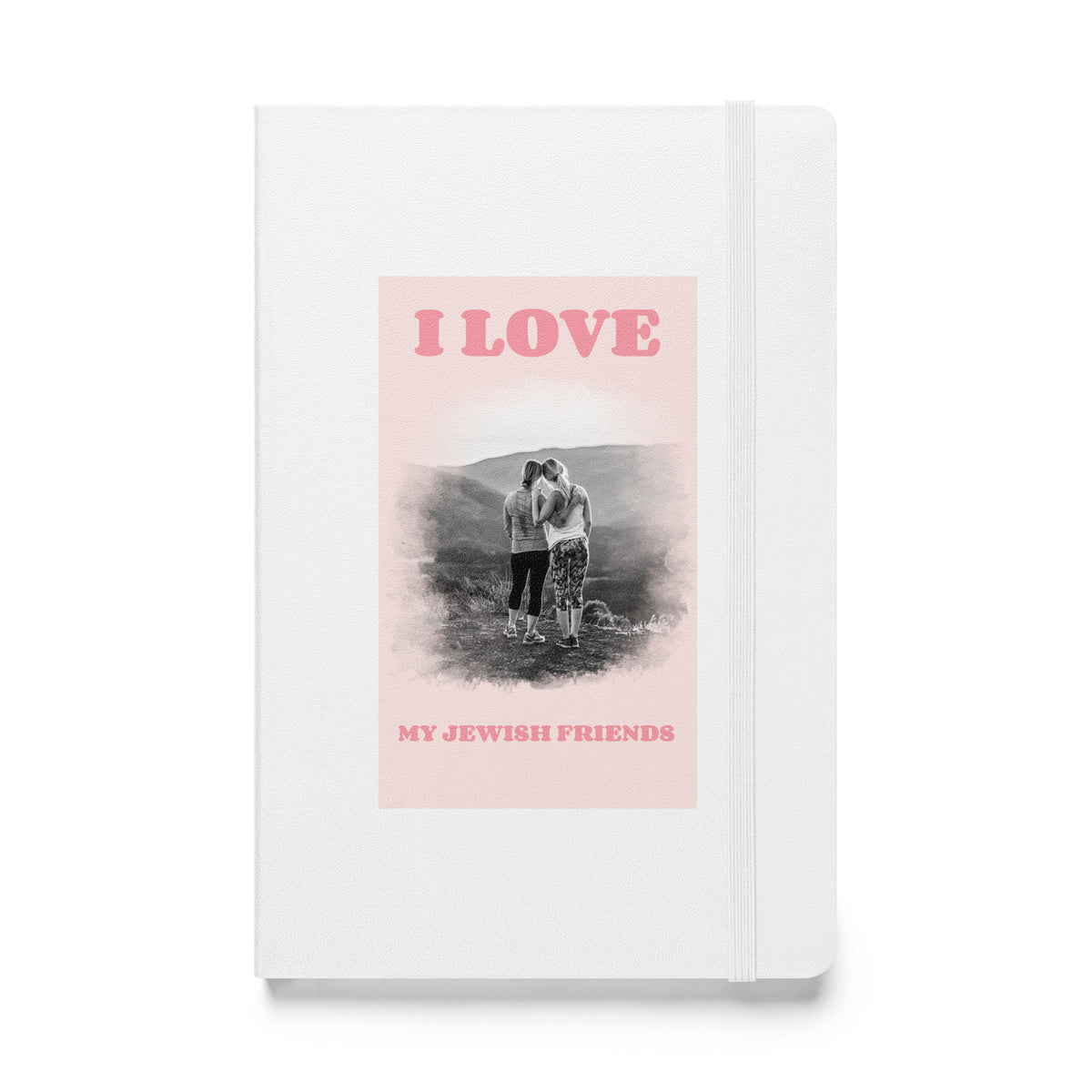I Love My Jewish Friends | Pink Edition | Hardcover Notebook Jouparty