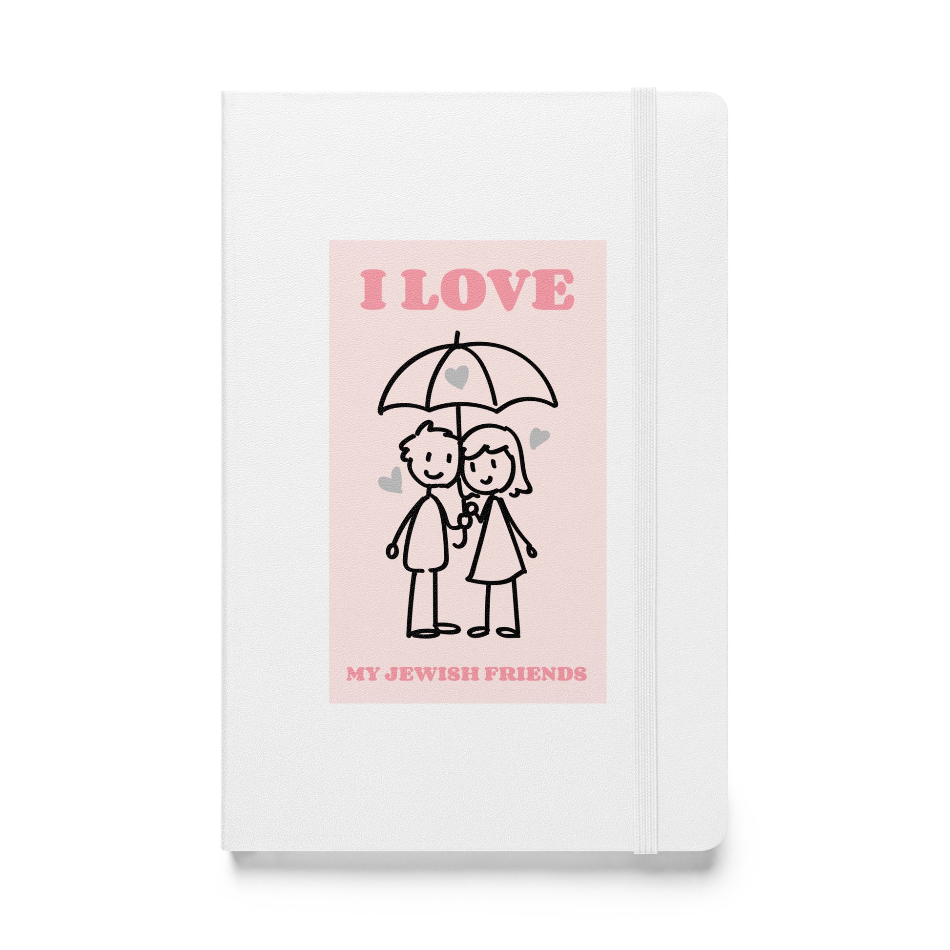 I Love My Jewish Friends | Pink Edition | Hardcover Notebook