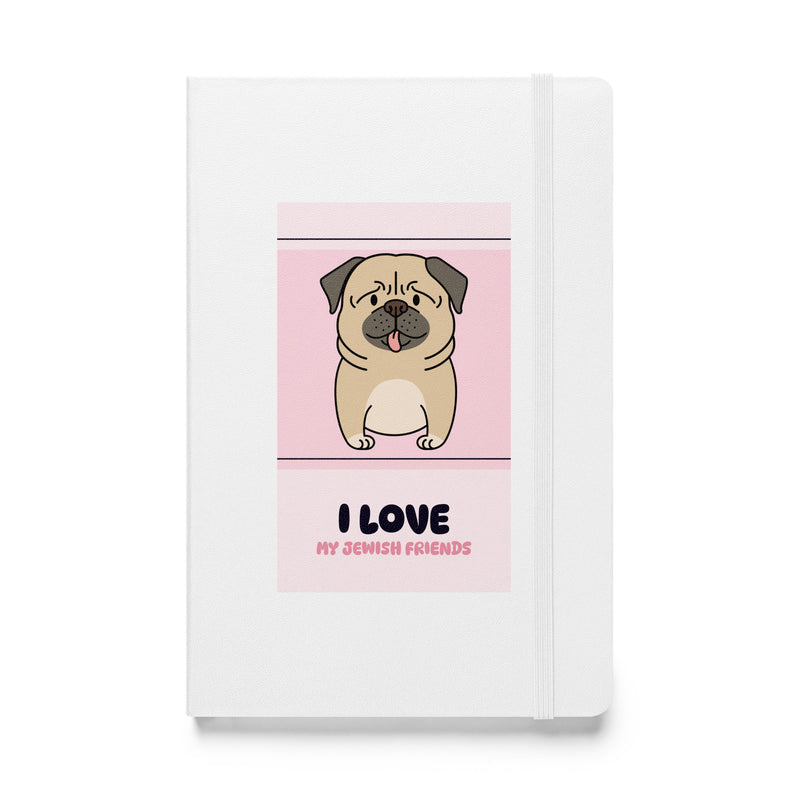 I Love My Jewish Friends | Pink Edition | Hardcover Notebook