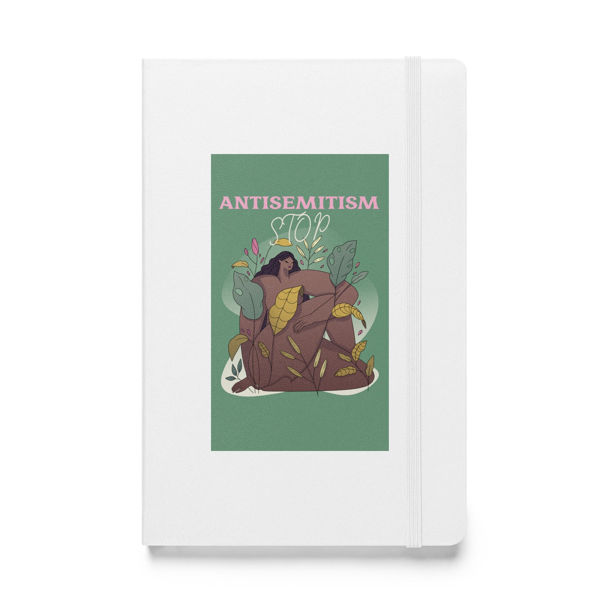 Stop Antisemitism | Plants & Flowers Edition | Hardcover Notebook