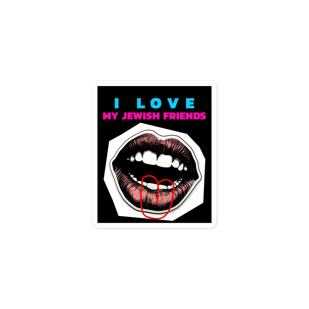 I Love My Jewish Friends | Kiss Cut Sticker Jouparty