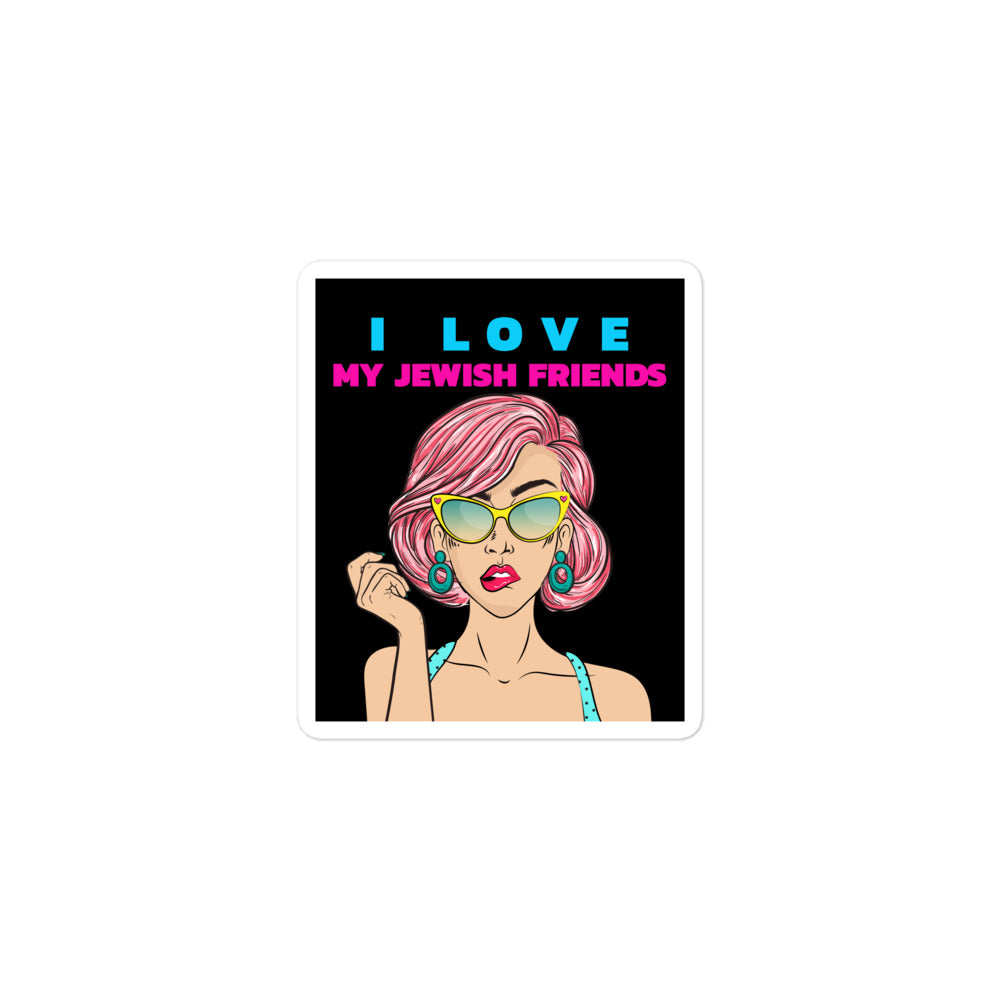 I Love My Jewish Friends | Kiss Cut Sticker Jouparty