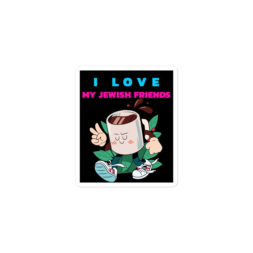 I Love My Jewish Friends | Kiss Cut Sticker Jouparty