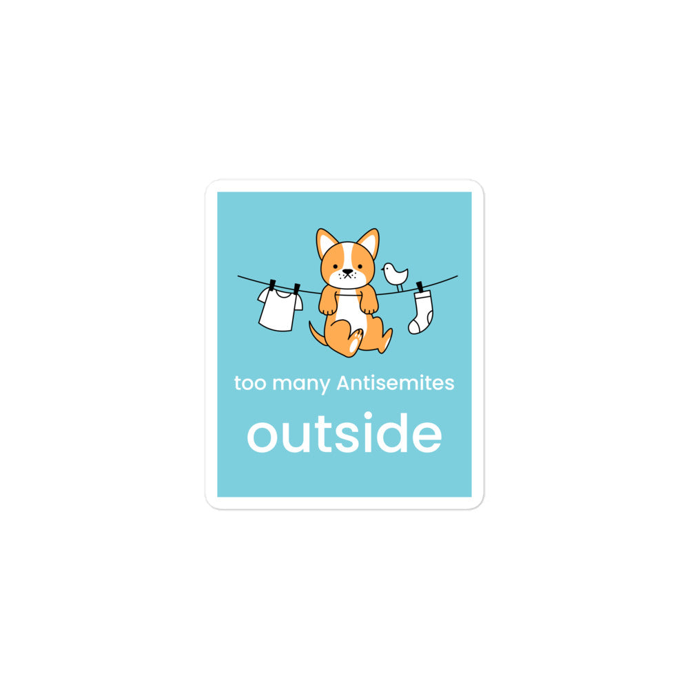 Too Many Antisemites Outside | Kiss Cut Sticker Jouparty