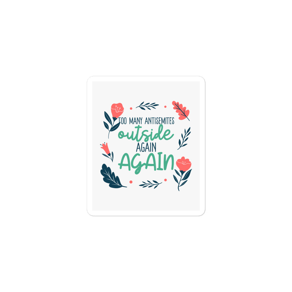 Too Many Antisemites Outside | Kiss Cut Sticker Jouparty