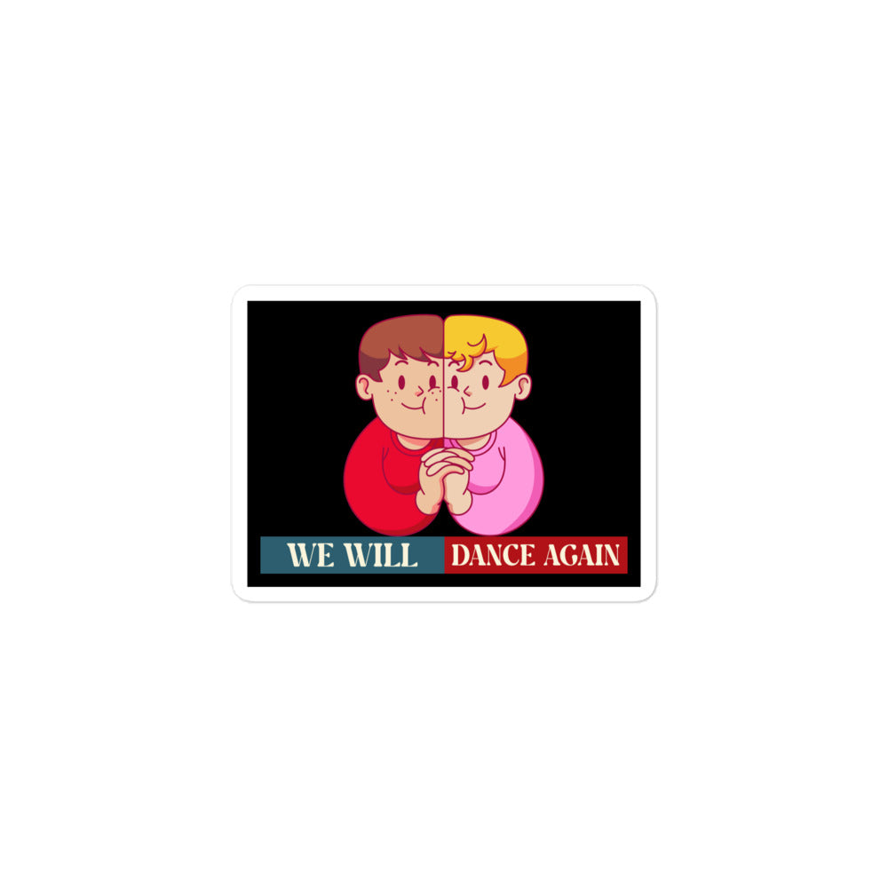 We Will Dance Again | Retro Edition | Kiss Cut Sticker