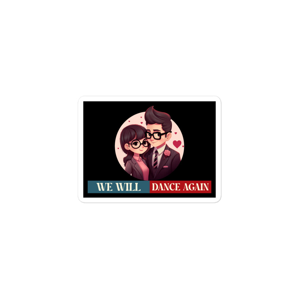 We Will Dance Again | Retro Edition | Kiss Cut Sticker Jouparty