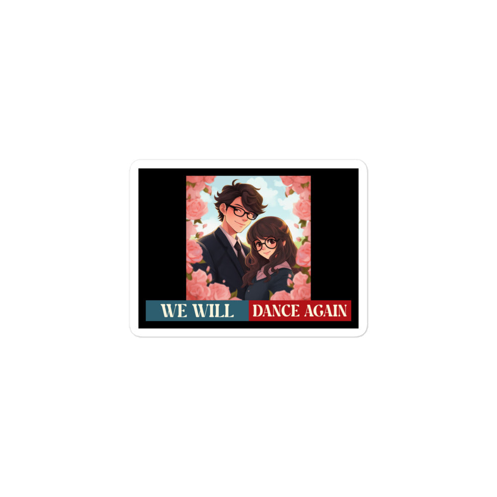 We Will Dance Again | Retro Edition | Kiss Cut Sticker Jouparty