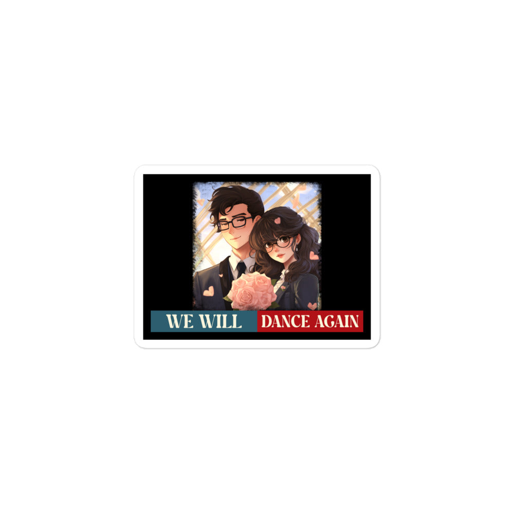 We Will Dance Again | Retro Edition | Kiss Cut Sticker