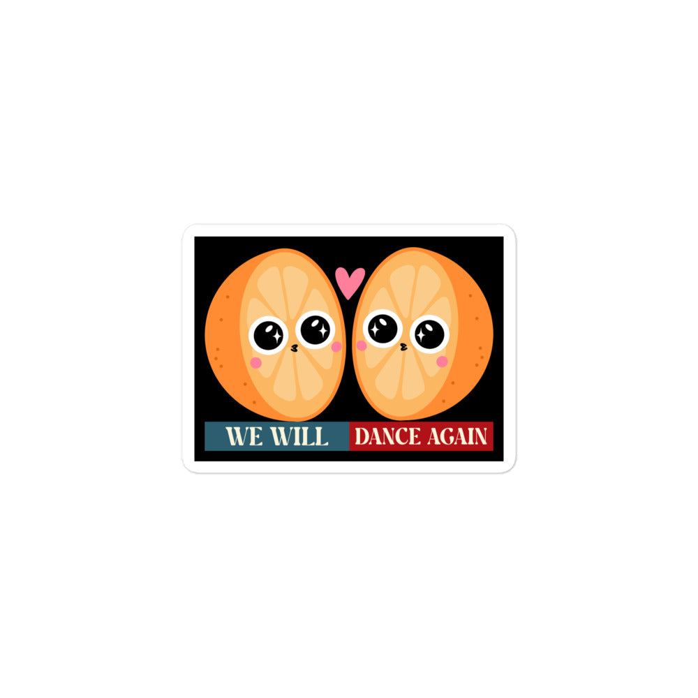 We Will Dance Again | Retro Edition | Kiss Cut Sticker Jouparty