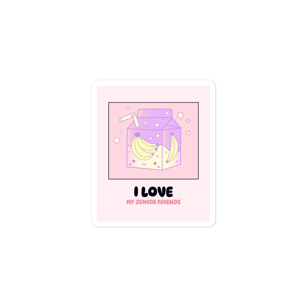I Love My Jewish Friends | Pink Edition | Kiss Cut Sticker Jouparty