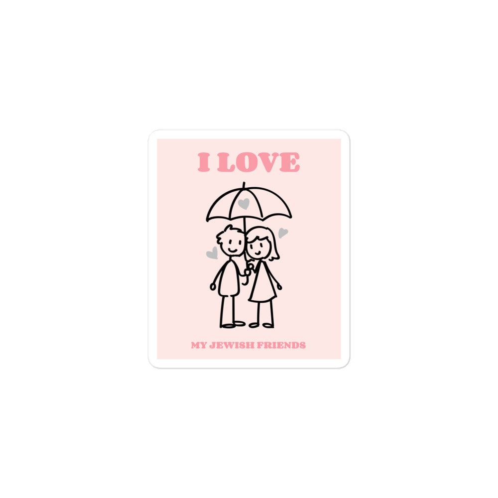 I Love My Jewish Friends | Pink Edition | Kiss Cut Sticker Jouparty