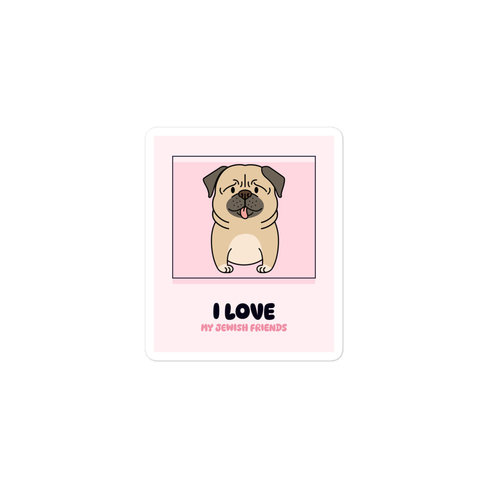 I Love My Jewish Friends | Pink Edition | Kiss Cut Sticker Jouparty