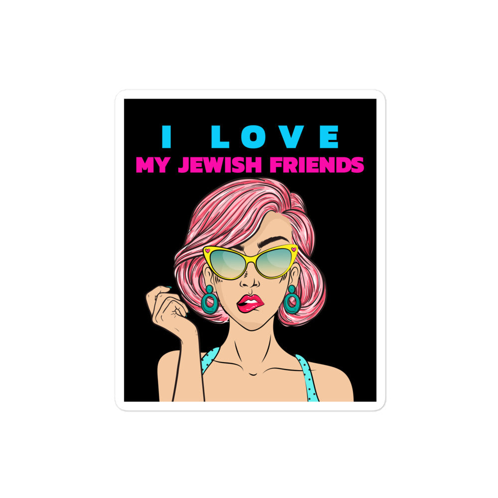 I Love My Jewish Friends | Kiss Cut Sticker Jouparty