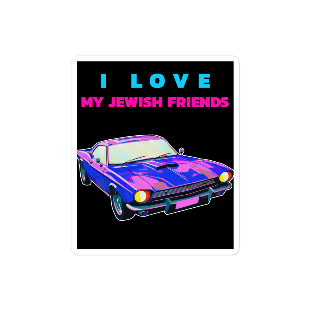 I Love My Jewish Friends | Kiss Cut Sticker Jouparty