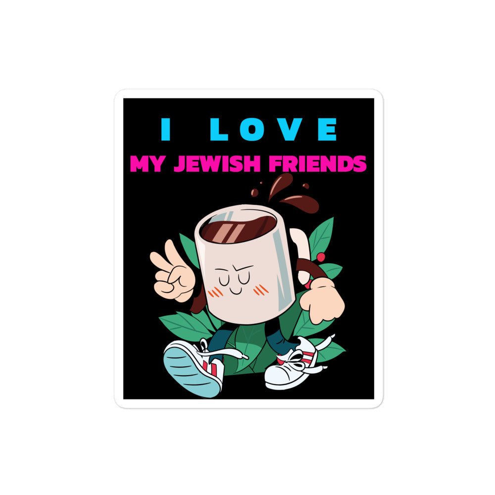 I Love My Jewish Friends | Kiss Cut Sticker Jouparty