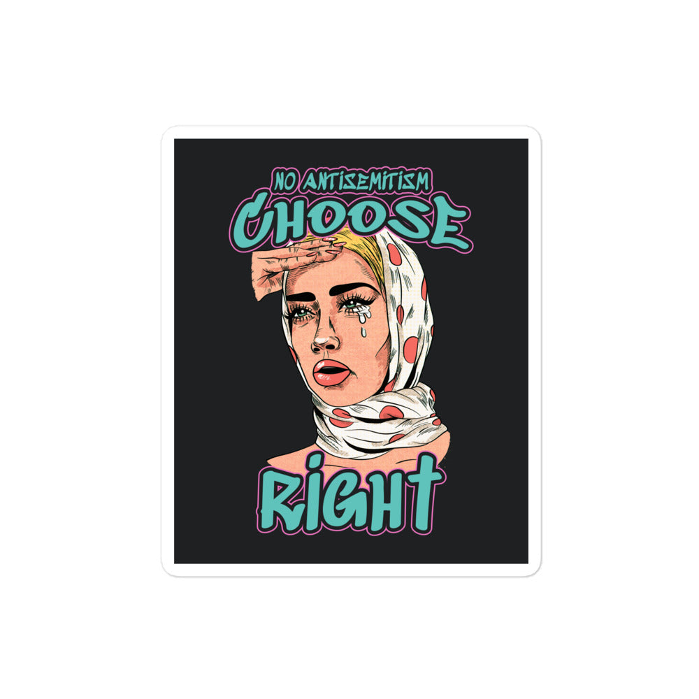Choose Right | Antisemitism | Kiss Cut Sticker