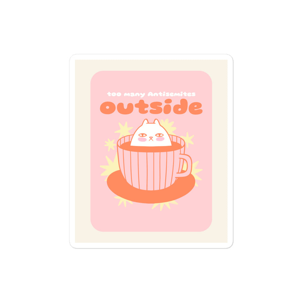 Too Many Antisemites Outside | Kiss Cut Sticker Jouparty