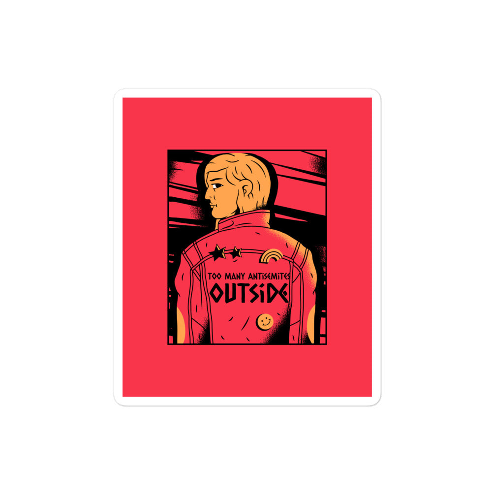 Too Many Antisemites Outside | Kiss Cut Sticker Jouparty