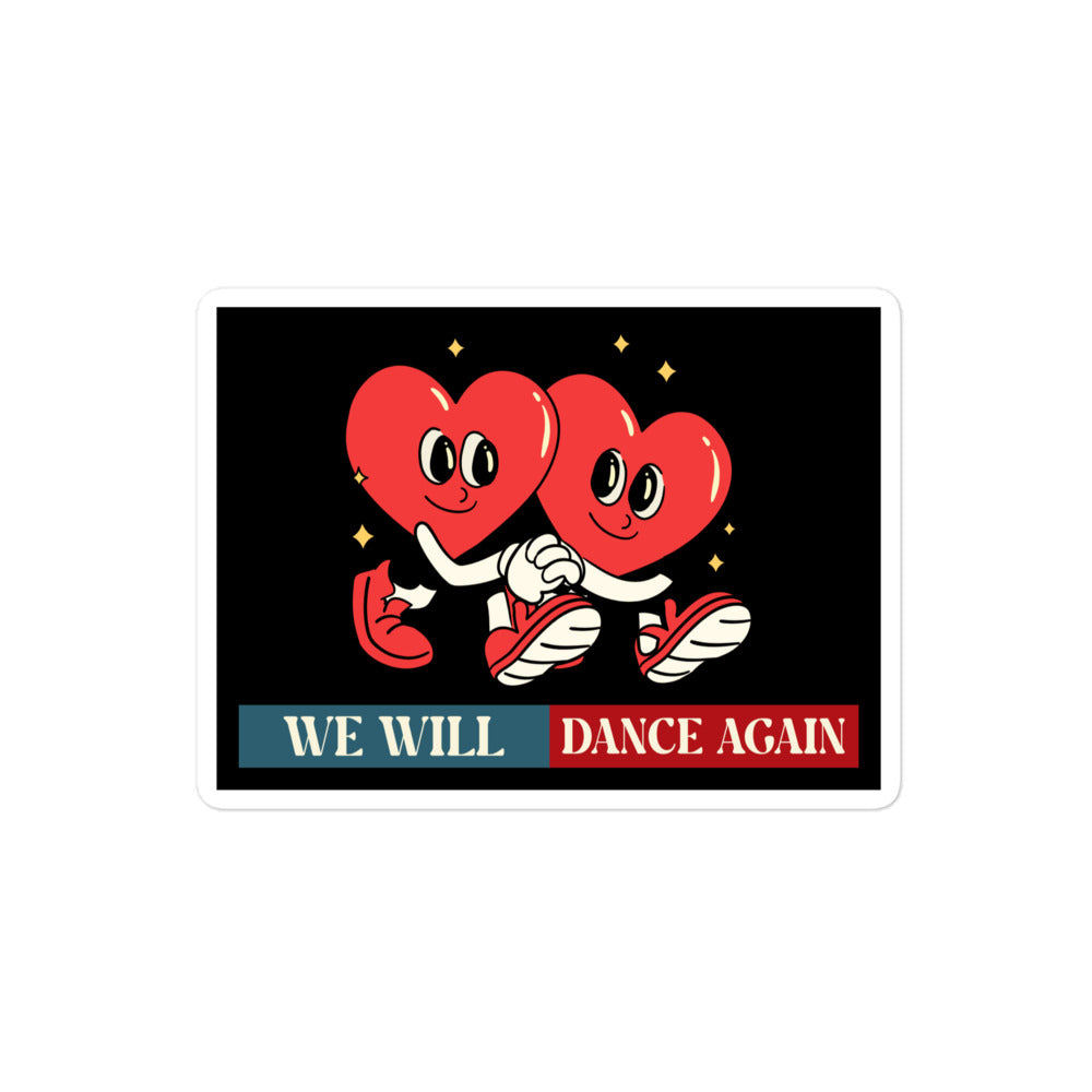 We Will Dance Again | Retro Edition | Kiss Cut Sticker Jouparty