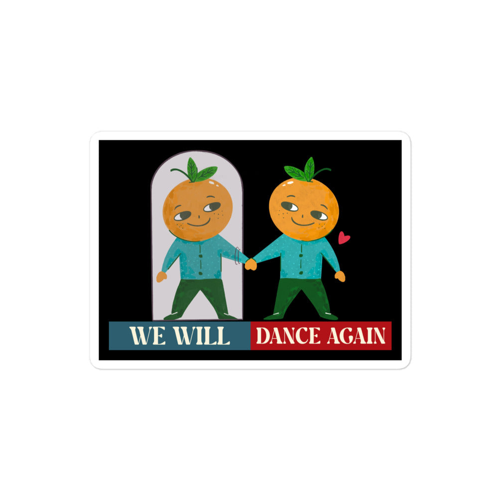 We Will Dance Again | Retro Edition | Kiss Cut Sticker Jouparty