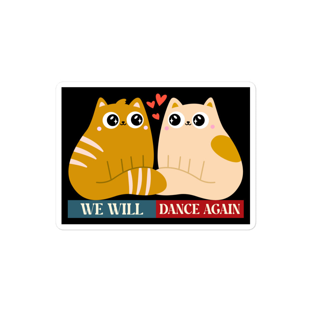 We Will Dance Again | Retro Edition | Kiss Cut Sticker Jouparty