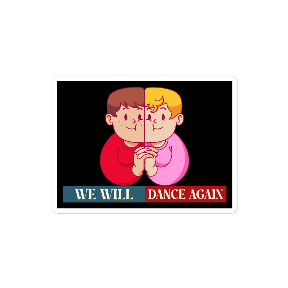 We Will Dance Again | Retro Edition | Kiss Cut Sticker