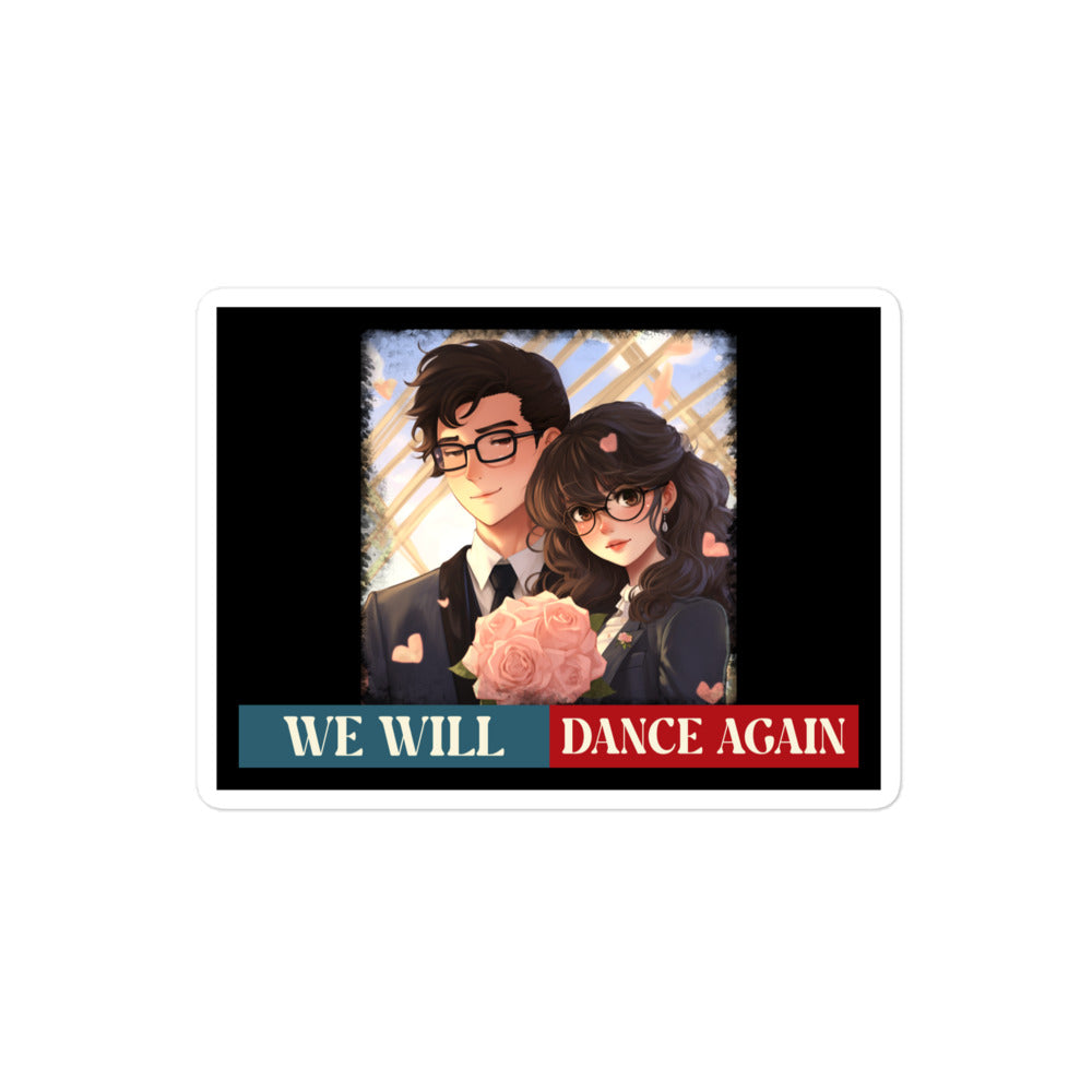 We Will Dance Again | Retro Edition | Kiss Cut Sticker