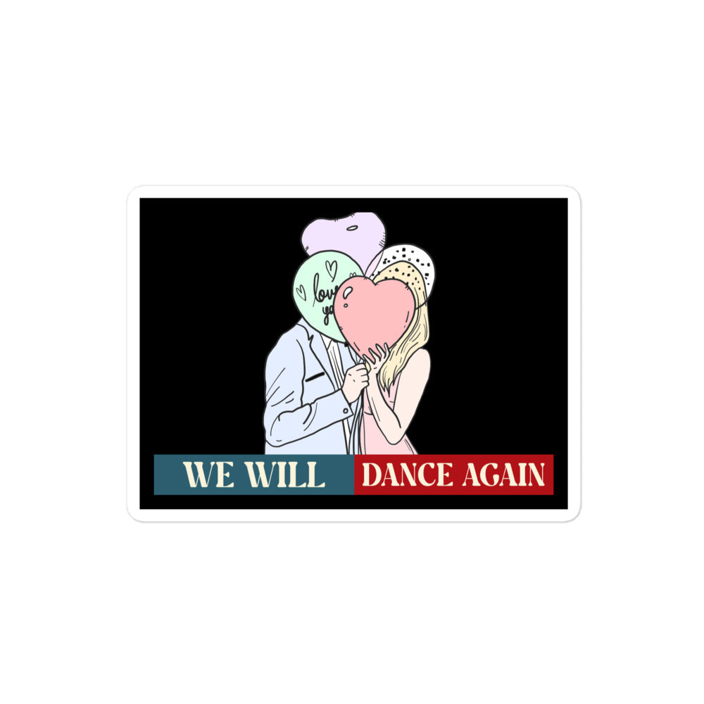We Will Dance Again | Retro Edition | Kiss Cut Sticker Jouparty