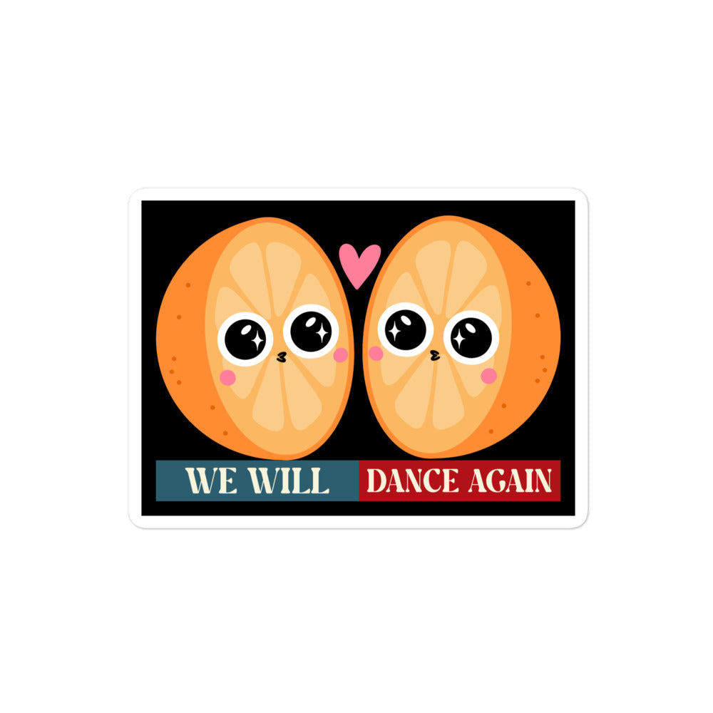 We Will Dance Again | Retro Edition | Kiss Cut Sticker Jouparty