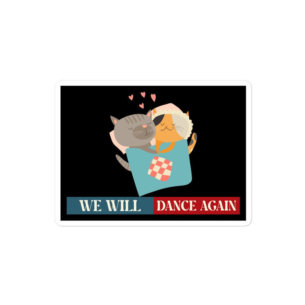 We Will Dance Again | Retro Edition | Kiss Cut Sticker Jouparty