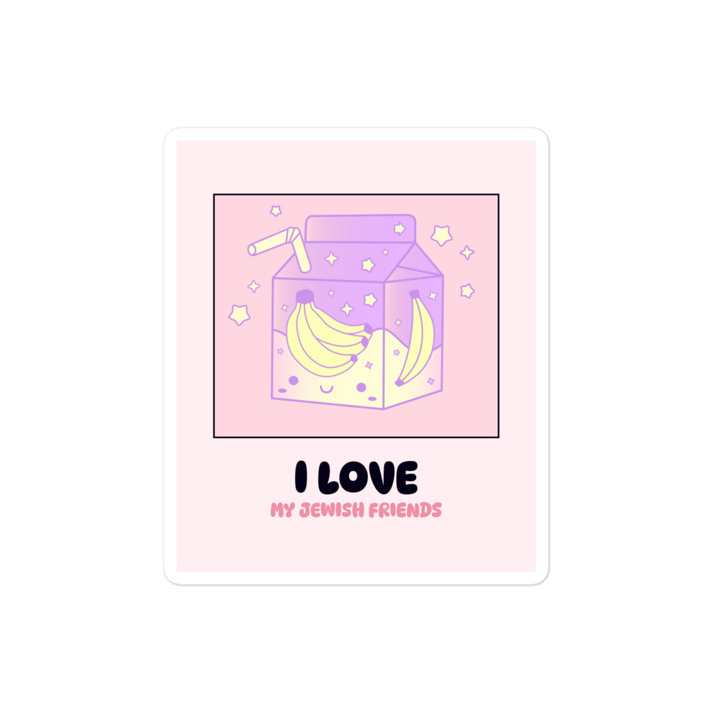 I Love My Jewish Friends | Pink Edition | Kiss Cut Sticker Jouparty