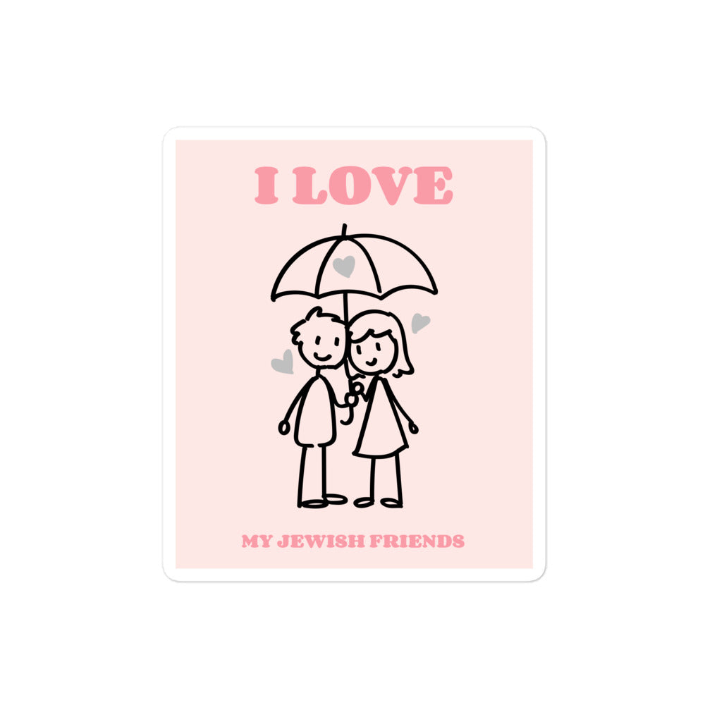 I Love My Jewish Friends | Pink Edition | Kiss Cut Sticker Jouparty