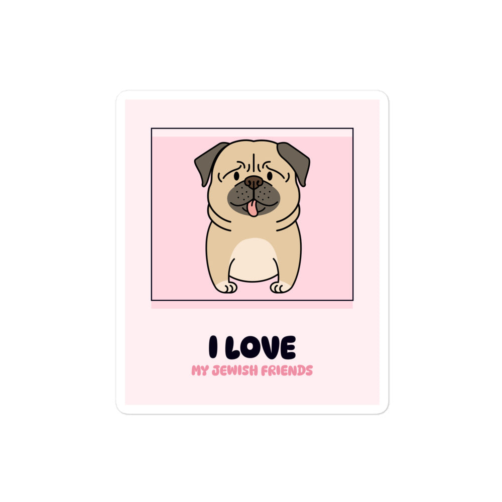 I Love My Jewish Friends | Pink Edition | Kiss Cut Sticker Jouparty