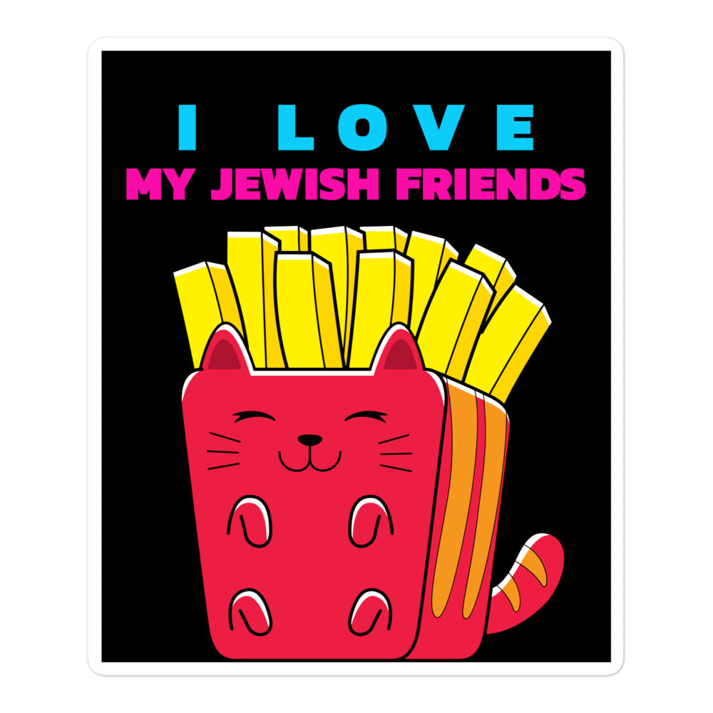 I Love My Jewish Friends | Kiss Cut Sticker Jouparty