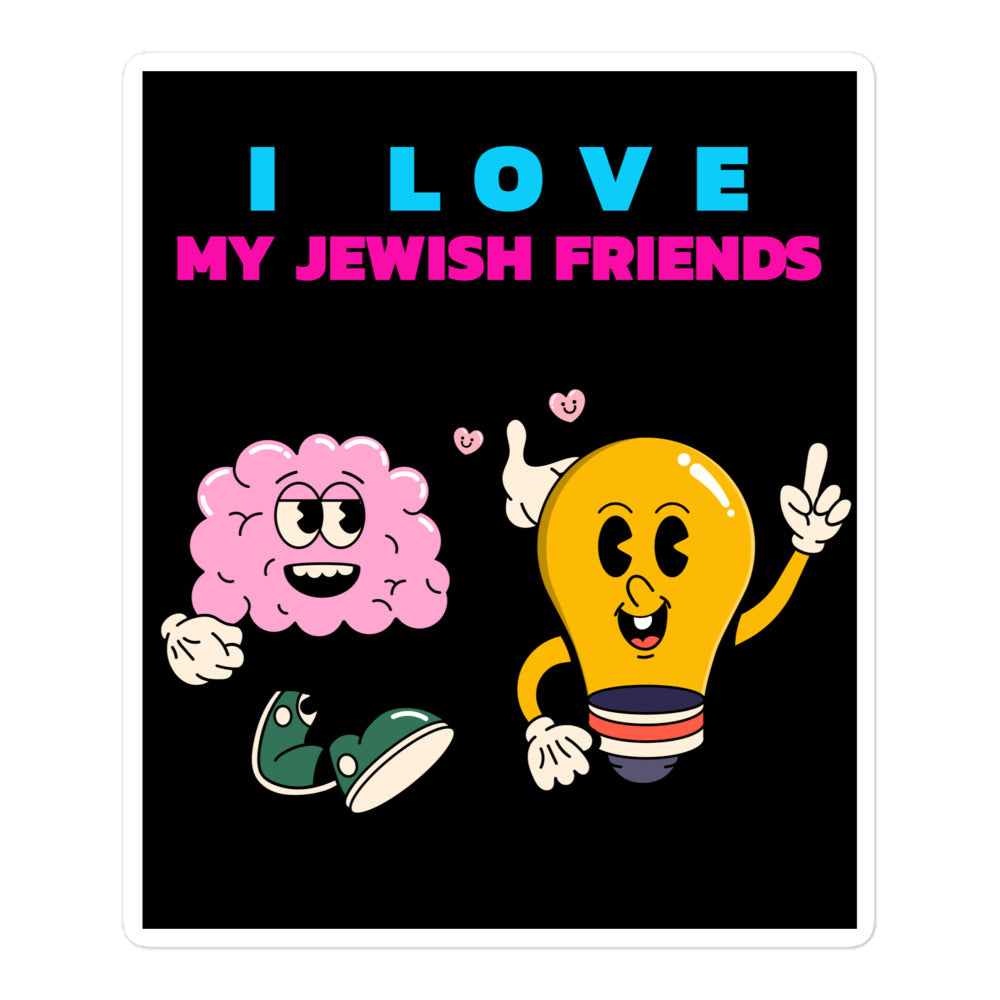 I Love My Jewish Friends | Kiss Cut Sticker Jouparty