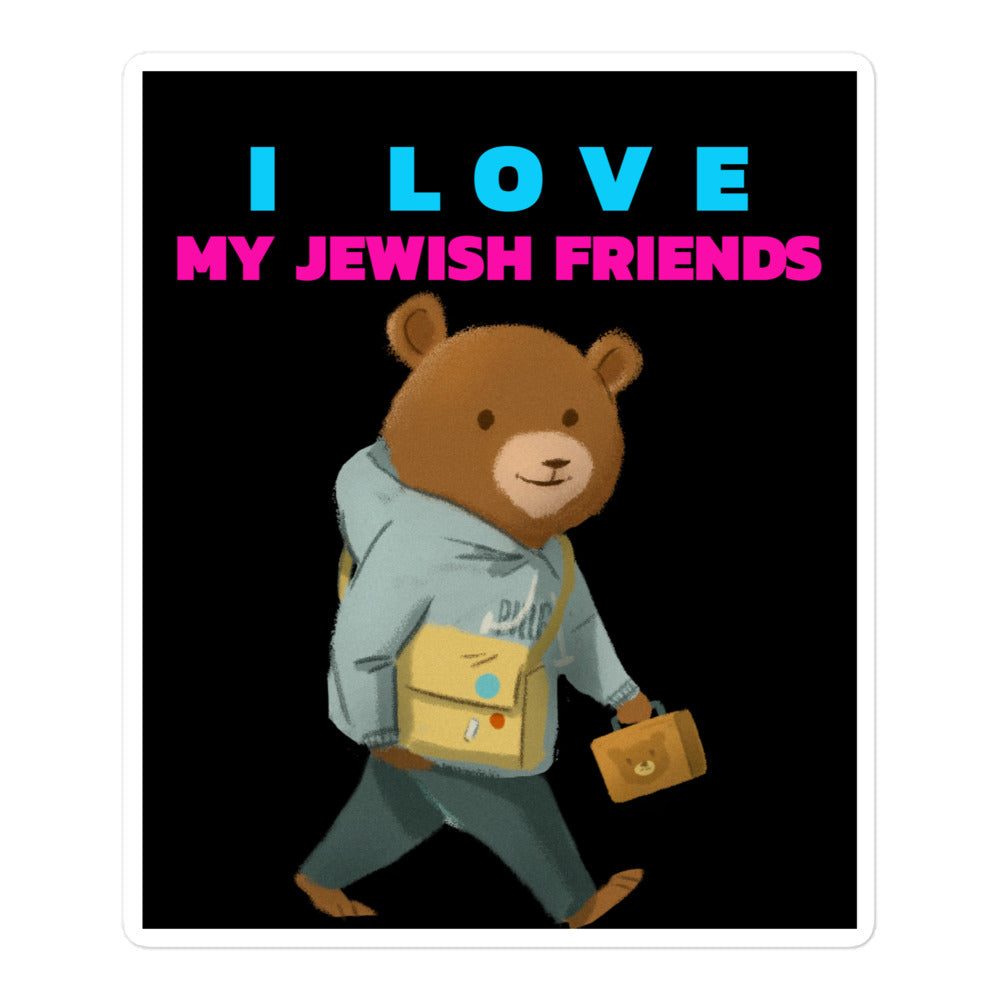 I Love My Jewish Friends | Kiss Cut Sticker Jouparty