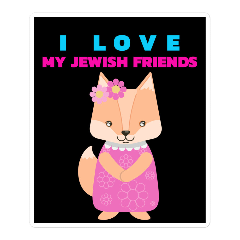 I Love My Jewish Friends | Kiss Cut Sticker Jouparty