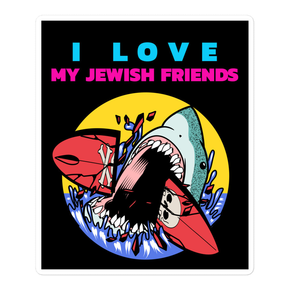 I Love My Jewish Friends | Kiss Cut Sticker Jouparty