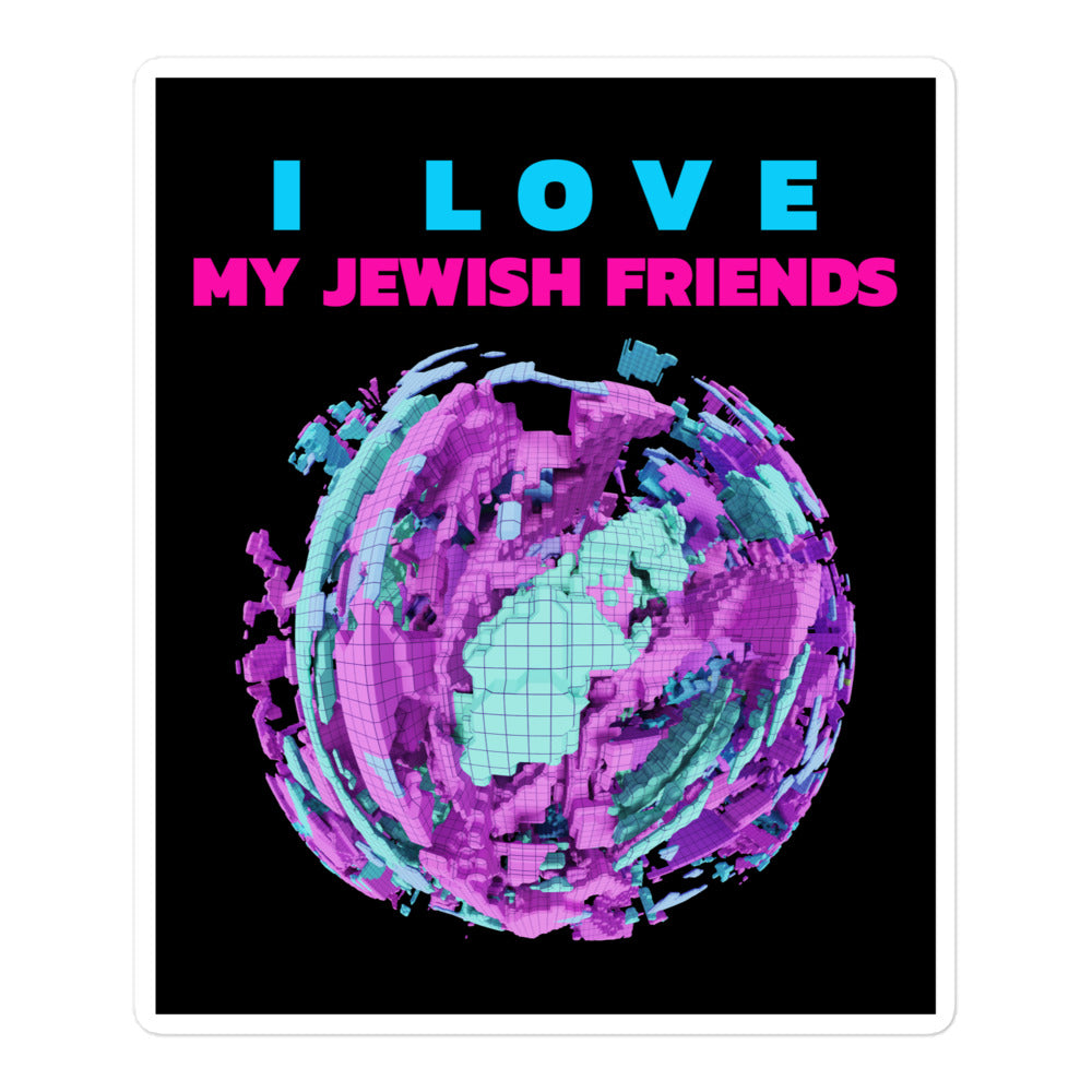 I Love My Jewish Friends | Kiss Cut Sticker Jouparty