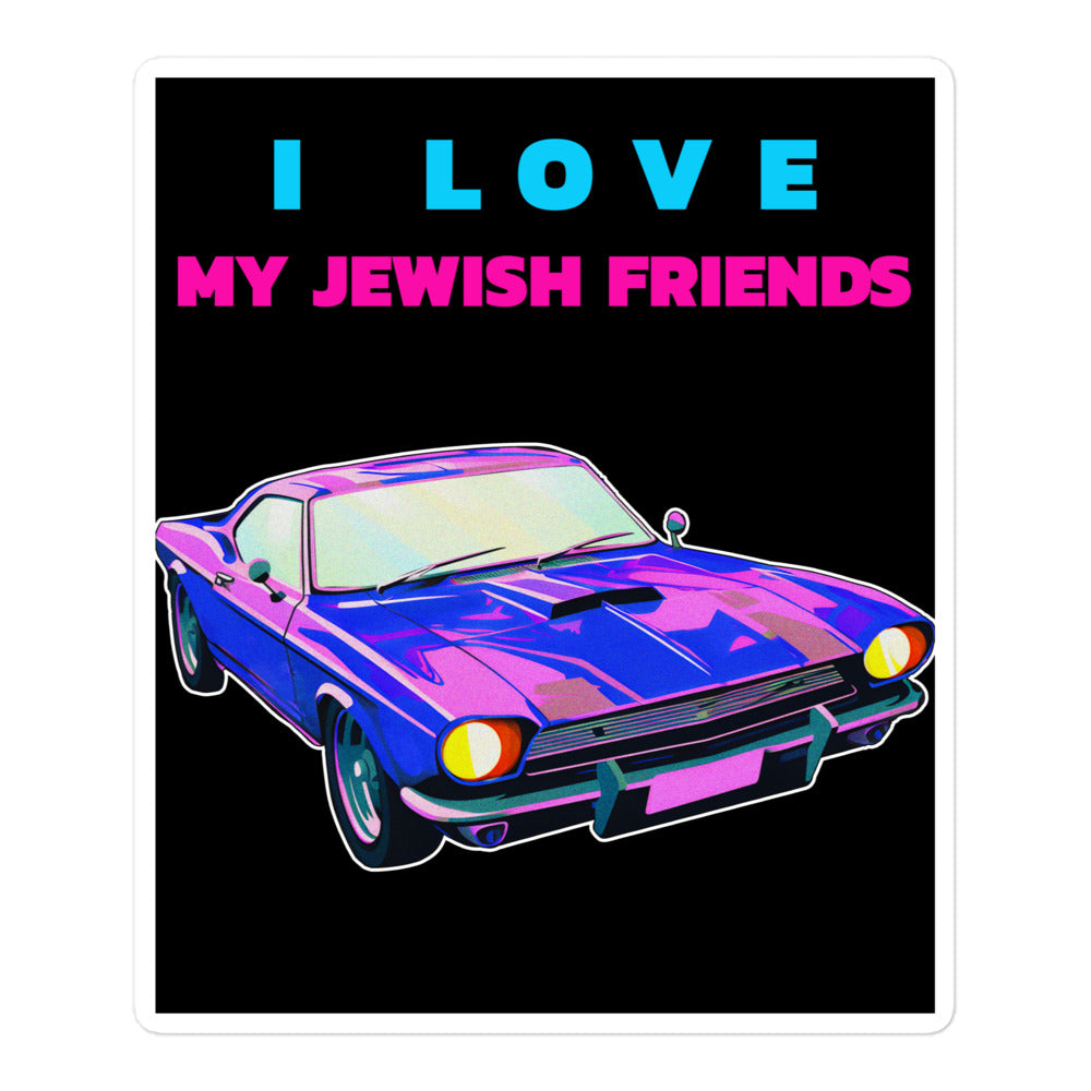 I Love My Jewish Friends | Kiss Cut Sticker Jouparty