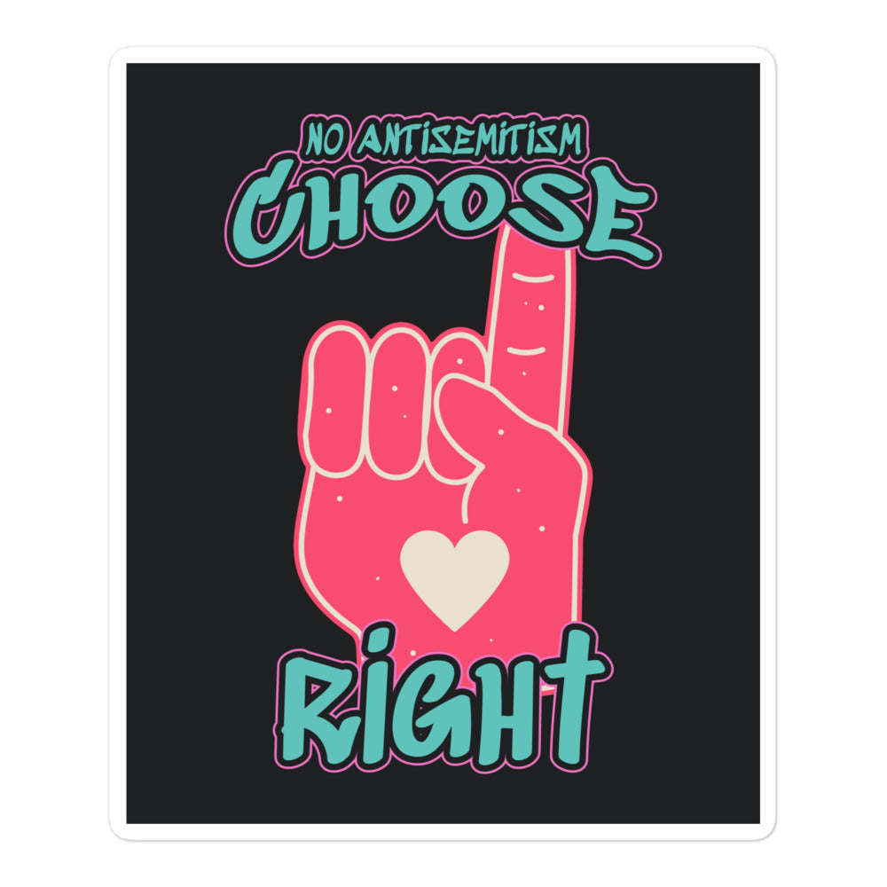 Choose Right | Antisemitism | Kiss Cut Sticker
