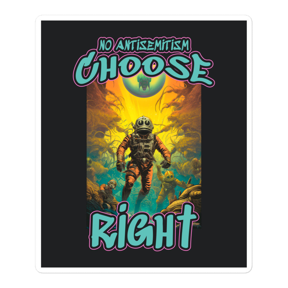 Choose Right | Antisemitism | Kiss Cut Sticker Jouparty